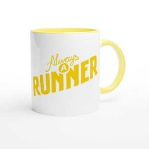Always a Runner Ceramic Mug, Luxury Tea Mug Best Gift for Your Lover, Beautiful Ceramic Mug Glossy White 11oz / 325m